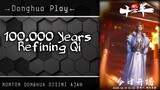 100k years Refining Qi || EP 130 ||