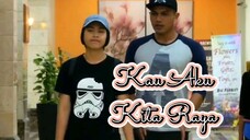 Kau Aku Kita Raya