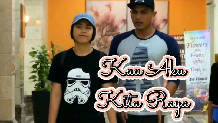 Kau Aku Kita Raya