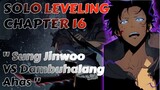 Sung Jinwoo VS Dambuhalang Ahas - Solo Leveling Full Chapter 16 Tagalog Recap