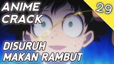 Disuruh Makan Rambut ?? - Anime Crack - 29 #anime