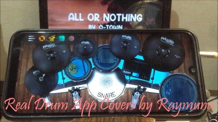 O-TOWN – ALL OR NOTHING | Real Drum App Covers by Raymund