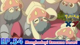 Pokémon the Series: XY  | EP54 Menghadapi Rencana Besar! | Pokémon Indonesia