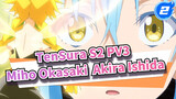 TenSura S2 PV3 | Tháng 7 / Miho Okasaki và Akira Ishida / Phần 2 / 1080P +_2
