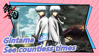 Gintama|There are always some scenes for you to see countless times