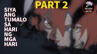 SIYA ANG NAKATALO KAY SATANAS | PART 2 |  TAGALOG ANIME RECAP