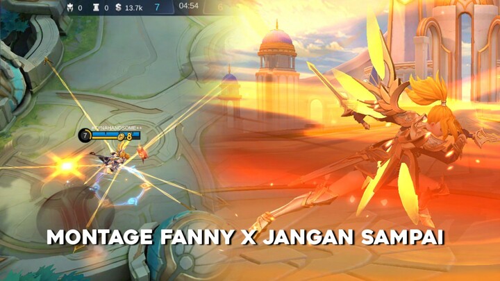 MONTAGE FANNY X JANGAN SAMPAI😊