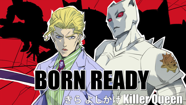 [MAD]Kira Yoshikage Fan-made <JoJo's Bizarre Adventure>|<Born Ready>