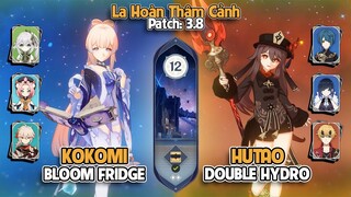 C0 Kokomi Bloom Fridge & C0 Hutao Double Hydro | La Hoàn Thâm Cảnh Tầng 12 | Genshin Impact 3.8