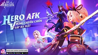 Hero AFK: Vương Quyền Chiến VNG - Game chiến thuật rảnh tay 3D bối cảnh fantasy siêu thực