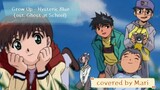 Grow Up - Hysteric Blue (ost. Ghost At School) covered by Mari