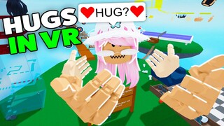 Roblox VR Hands I Decided To HUG PEOPLE - Funny Moments