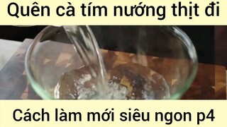 Quên cà tím nướng thịt đi cách làm mới siêu ngon phần 4