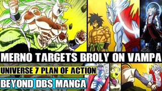 Beyond Dragon Ball Super: Merno Finds And Targets Broly On Planet Vampa! Beerus Recovers On Earth