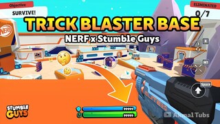 TRICK BUG BLASTER BASE NERF STUMBLE GUYS ‼️ SHORTCUT BLASTER BASE