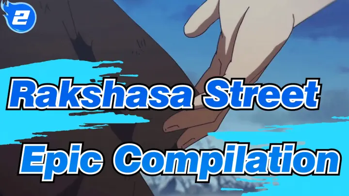 Rakshasa Street| Epic Compilation_2