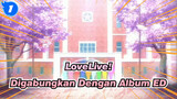 [LoveLive!] Digabungkan Dengan Album ED, Kaguya no Shiro de Odoritai_1