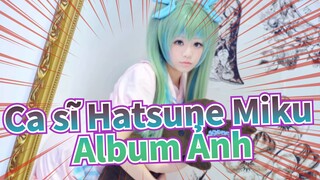 [Ca sĩ Hatsune Miku] Quần áo ở nhàCOS| Album Ảnh