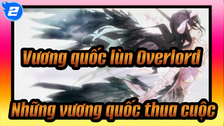 Vương quốc lùn Overlord|【Nhạc Anime 】Những vương quốc thua cuộc_2