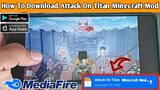 How To Download Attack On Titan Minecraft Mod On Android/iOS|How To Download Attack On Titan Mobile