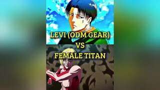 Levi (ODM Gear) Vs Female Titan odm levi odmgear debate battle ackerman ackermanedit leviackerman l