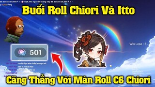 Buổi Roll Chiori Và Itto - Toát Mồ Hôi Với Pha Roll C6 Và Cái Kết