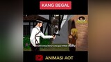 Kang Begal  animasiaot AttackOnTitan shingekinokyojin aot snk fyp fypシ fypdong animasi meme parodi eren levi kenny