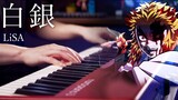 Demon Slayer Mugen Train ED｜LiSA「白銀」Shirogane - Piano Solo