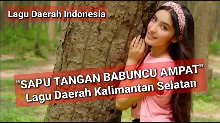 SAPUTANGAN BABUNCU AMPAT - LAGU KALIMANTAN SELATAN
