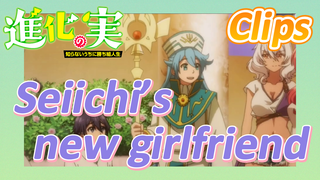 [The Fruit of Evolution]Clips |Seiichi’s new girlfriend