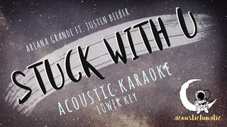 STUCK WITH YOU Ariana Grande & Justin Bieber (acoustic Karaoke/lower key)