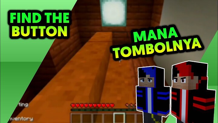 DI MANA TOMBOLNYA|MINECRAFT FIND THE BUTTON