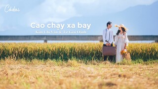 [Vietsub + Pinyin] Cao chạy xa bay - Kim Chí Văn & Từ Giai Oánh / 远走高飞 - 金志文&徐佳莹