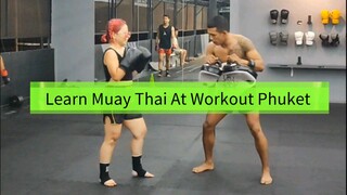 Learn MuayThai at Workout Phuket