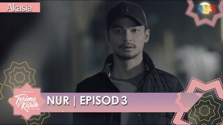 Nur 2018 Episode 3