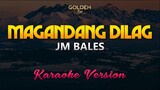 Magandang Dilag - JM Bales (Karaoke/Instrumental)