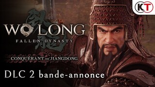 [FR] Wo Long: Fallen Dynasty | Conquérant de Jiangdong DLC 2 bande-annonce