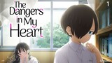 The Dangers in My Heart Season 2 Episode 1 (Link in the Description)