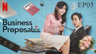 Business Proposal__EP05. ENG SUB(2022)