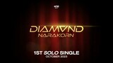 DIAMOND NARAKORN “1st SOLO SINGLE” | TEASER