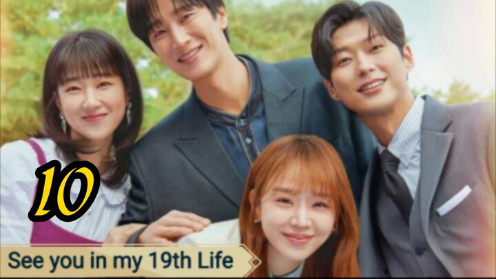 See You in my 19th Life Ep.10 Engsub