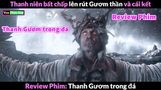 bất chấp Rút Gươm Thần và cái Kết - review phim Thanh Gươm Trong Đá