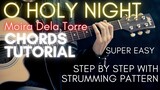 Moira Dela Torre - O Holy Night Chords (Guitar Tutorial) for Acoustic Cover