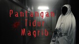 Pantangan Tidur Maghrib - Short Movie (Tugas Drama Bahasa Indonesia)