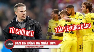 Bản tin Bóng đá ngày 18/4 | Chelsea giành vé vào chung kết; Van Persie từ chối trở lại Man Utd