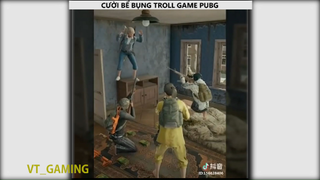 Cười bể bụng với những pha troll PUBG p5