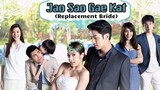 REPLACEMENT BRIDE (2019 THAI DRAMA) EPISODE 12
