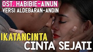 FMV IKATAN CINTA || CINTA SEJATI || ALDEBARAN & ANDIN || TERHARU😭😭😭