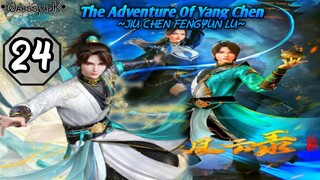 EPS _24 | The Adventure Of Yang Chen