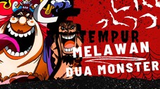 [AMV] ONE PIECE - TEMPUR MELAWAN DUA MONSTER